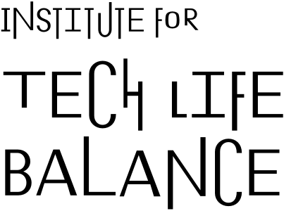 Institute for Tech Life Balance